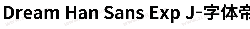 Dream Han Sans Exp J字体转换